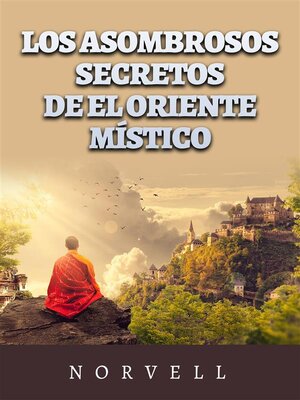 cover image of Los asombrosos Secretos de el oriente místico (Traducido)